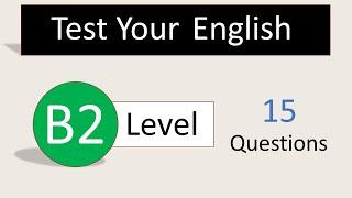 Test Your English Level  B2 English  English Level Test