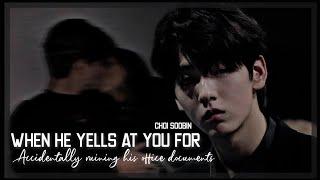 When he yells at you for accidentally.....  Choi Soobin FF   +×+ Oneshot