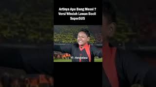 Artinya Apa Bang Messi Versi Windah Lawan Bocil Supersus  #short #meme #windahbasudara