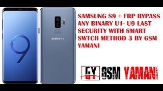 Smart Switch Method Bypass FRP Samsung S9 PLUS U5 July Security patch