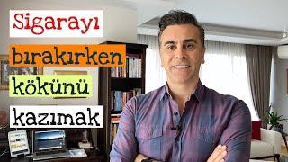 Sigarayı Bırakmanın En Etkili Yöntemi  Sigarayı Bırakırken Kökünü Kazıyın