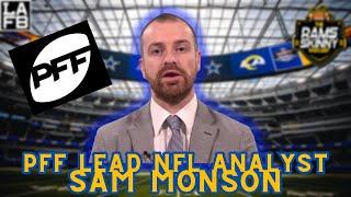 PFF Lead NFL Analyst Sam Monson Talks Los Angeles Rams Offseason Draft Strategy Philosophy Shift