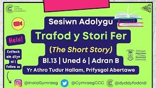 Sesiwn Adolygu Lefel A Cymraeg Ail Iaith Trafod y Stori Fer  The Short Story