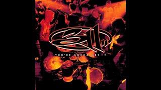 311 - Youre Gonna Get It Lyrics