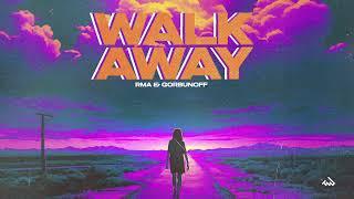 RMA & Gorbunoff - Walk Away