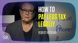 How To Pay Less Tax Legally  Robert Kiyosaki  Success Resources