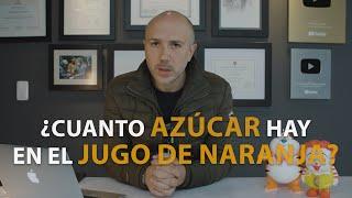 ¿Cuánto Azúcar Hay En El Jugo De Naranja?  Dr. Carlos Jaramillo