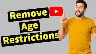 How To Remove Video Age Restrictions on YouTube 2024 
