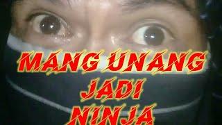 #mang unang mimpi jadi ninja