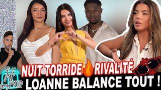 SA NUIT AVEC TIMOTHY LES OFF ET RIVALITÉ ... LOANNE BALANCE TOUT 