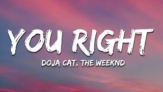 Doja Cat The Weeknd - You Right Lyrics