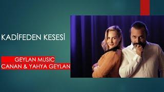 KADİFEDEN KESESİ  Canan & Yahya Geylan akustik