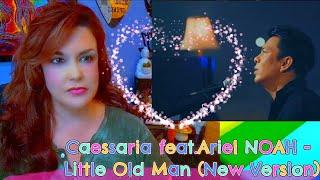 First Reaction  Caessaria feat.Ariel NOAH - Little Old Man New Version