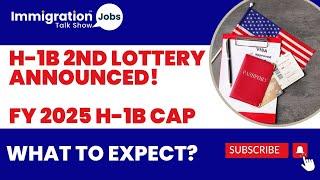  Breaking News Second H-1B Lottery for FY 2025 – Key Details Revealed  #h1bvisa  #h1blottery