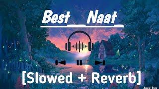 Woh Shehre Mohobbat Jaha Mustafa Hai Naat Slowed + Reverb#naatsharif #lofimusic #youtube#