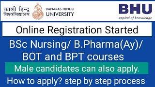 BHU BSc Nursing  BOT and BPT entrance exam 2019  Registration started  How to apply ?