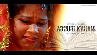 Adhuri kahani Official Teaser