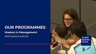 Masters in Management Admissions Advice  London Business School