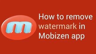 Mobizen Watermark Removal  The Easy Way ►2016◄  Updated  HTT 