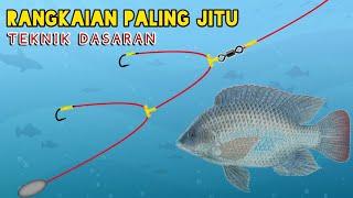 CARA MBUAT RANGKAIAN PANCING IKAN NILA  TEKNIK DASARAN