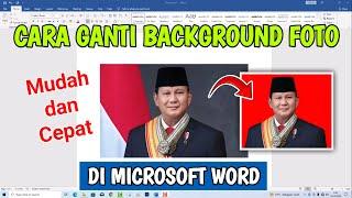 Untuk Yang ingin Tau Begini Cara Mengganti background foto di Microsoft Word