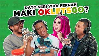 DATO SERI VIDA PERNAH MAKI OKLETSGO??? - EP 72