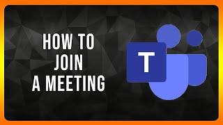 How to Join a Microsoft Teams Meeting in 2024
