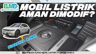 PERTAMA DI INDONESIA FULL MODIFIKASI AUDIO MOBIL LISTRIK HYUNDAI IONIQ 5 l ELMO