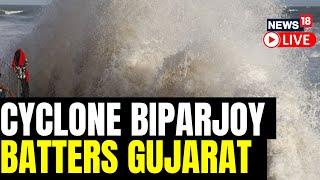 Cyclone Biparjoy Live Updates Landfall Shortly Rough Seas Strong Winds  English News  News18
