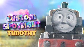 Custom Spotlight Timothy The Forgotten Engine