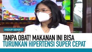 TANPA OBAT Darah Tinggi Turun Drastis Karena Konsumsi Ini  Hidup Sehat tvOne