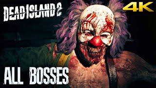 DEAD ISLAND 2 - All Bosses  Boss Fights & Ending With Cutscenes 4K 60FPS PC ULTRA HD