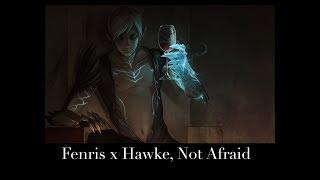 Fenris x Hawke Not Afraid Anymore 