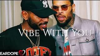 Chris Brown - Vibe With You ft. Bryson Tiller *NEW SONG 2022*