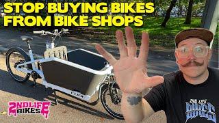 STOP BUYING BIKES FROM BIKE SHOPS - Introducing my new cargo bike