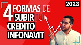 ¿Cómo SUBIR mi CREDITO INFONAVIT? Únicas 4 formas que existen