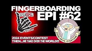 2024 Sanctioned Fingerboarding Events  US Fingerboard League Podcast S2 Ep62