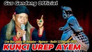 Live Gus Gendeng Terbaru 13 Oktober 2023 Dsn Judeg Ds Babadan Kec Ngancar - Kediri