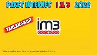 Paket Internet Indosat Ooredoo IM3 Terbaru dan Terlengkap 2022