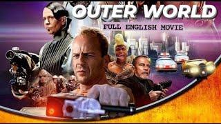 OUTER WORLD - English Movie  Hollywood Blockbuster Action - Adventure Movie Full HD  Bruce Willis