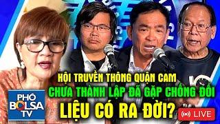 LIVE Hội truyền thông Quận Cam chưa thành lập đã gặp chống đối kịch liệt liệu có thể ra đời?