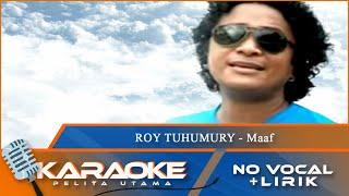 Karaoke Version Roy Tuhumury - MAAF  No Vocal - Minus One