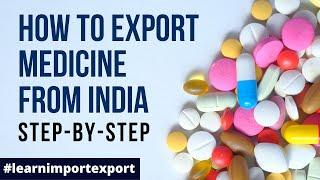 How to Export Medicines From India  Export Pharmaceuticals Product  Top Countries To Export.