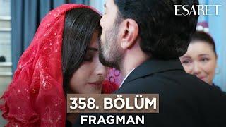 Esaret Dizisi 358. Bölüm Fragmanı 12 Haziran Çarşamba @esaretdizisi ​