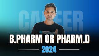 B.Pharm or Pharm.D   Best course for 2024  Pharma Revolution