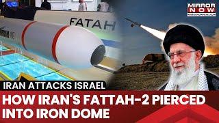 Israel vs Iran How Tehrans Fattah 2 Ballistic Missiles Pierced Into Iconic Iron Dome?  World News