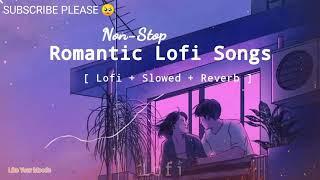 Nonstop Love Mashup 2023  Romantic Hindi Lofi Songs  Slowed Reverb  Bollywood Mashup  Lofijazz