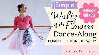 WALTZ OF THE FLOWERS Dance for Adult  Teen Beginners SIMPLE VERSION COMPLETE CHOREOGRAPHY