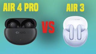 Oppo Enco Air 4 Pro vs Oppo Enco Air 3  Full Specs Compare Earbuds