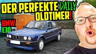 Der PERFEKTE Daily Oldtimer - BMW E30 316i - Marcos Tauschgeschäft